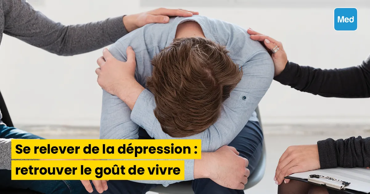 Se relever de la dépression : retrouver le goût de vivre